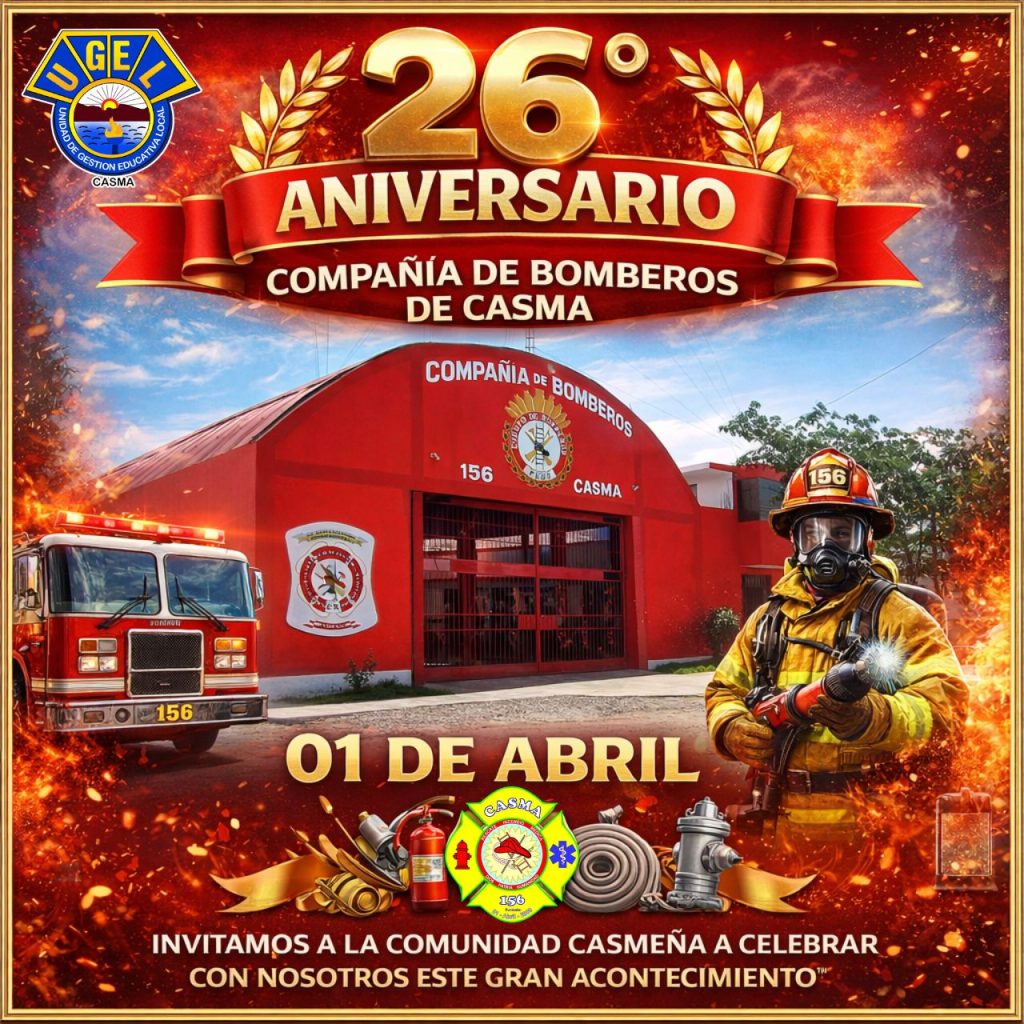 ¡FELIZ 26° ANIVERSARIO COMPAÑIA DE BOMBEROS DE CASMA! bomberos